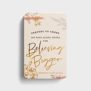 100 pass along notes for believing bigger