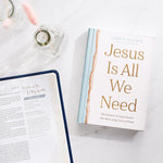 Load image into Gallery viewer, Jesus Is All We Need

