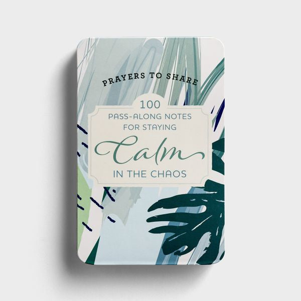100 Pass Along Notes For Staying Calm in the Chaos